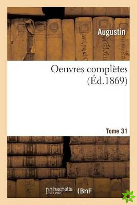 Oeuvres Completes. Tome 31