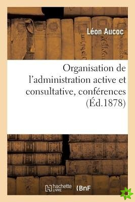Organisation de l'Administration Active Et Consultative, Conferences