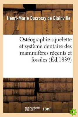 Osteographie Comparee Du Squelette Et Du Systeme Dentaire Des Mammiferes Tome 1 Atlas