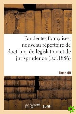 Pandectes Francaises, Nouveau Repertoire de Doctrine, de Legislation Et de Jurisprudence