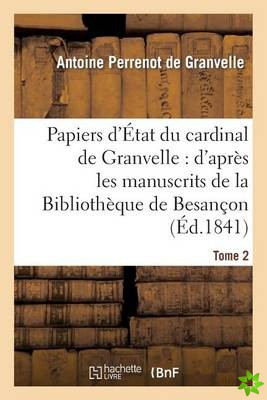 Papiers d'Etat Du Cardinal de Granvelle. Tome 2