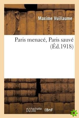 Paris Menace, Paris Sauve