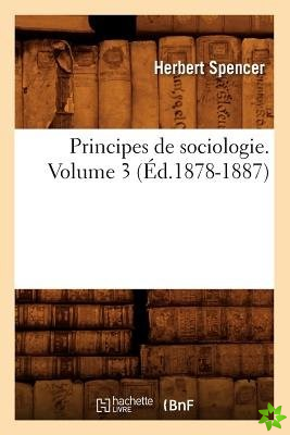Principes de Sociologie. Volume 3 (Ed.1878-1887)