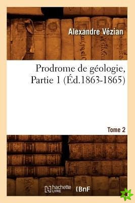 Prodrome de Geologie. Tome 2, Partie 1 (Ed.1863-1865)