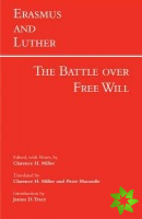 Erasmus and Luther: The Battle over Free Will