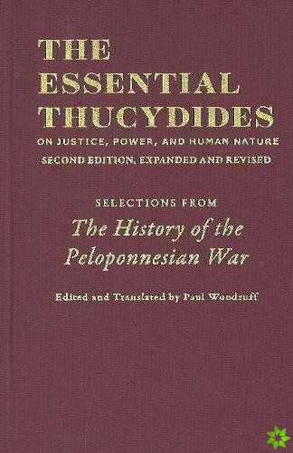 Essential Thucydides: On Justice, Power, and Human Nature