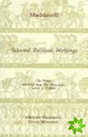 Machiavelli: Selected Political Writings