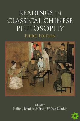 Readings in Classical Chinese Philosophy