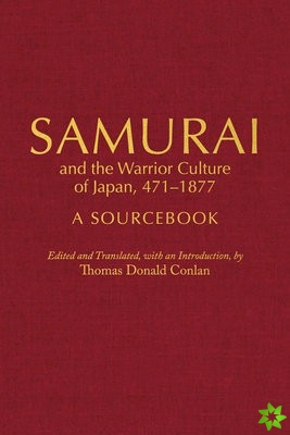 Samurai and the Warrior Culture of Japan, 4711877
