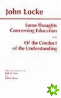 Some Thoughts Concerning Education and of the Conduct of the Understanding