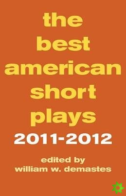 Best American Short Plays 2011-2012