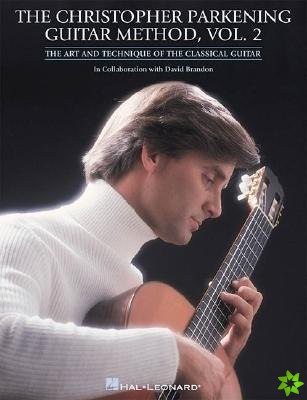 Christopher Parkening Guitar Method - Volume 2