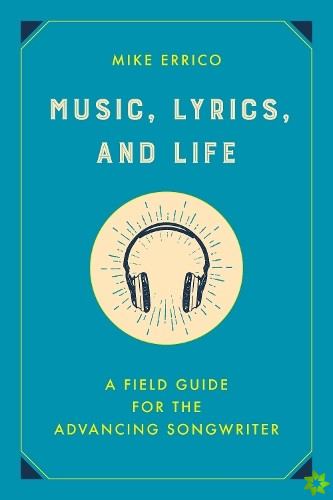 Music, Lyrics, and Life