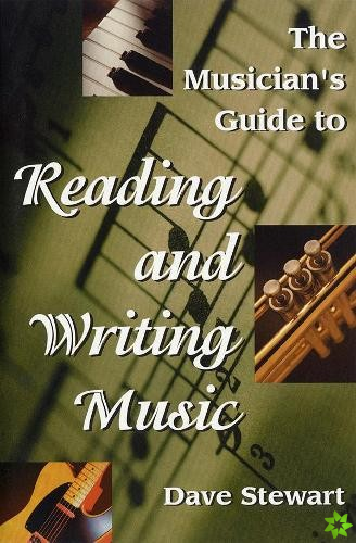 Musician's Guide to Reading & Writing Music