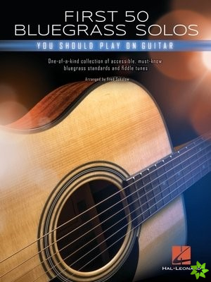 FIRST 50 BLUEGRASS SOLOS YOU SHOULD PLAY