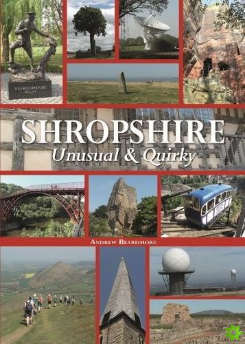 Shropshire Unusual & Quirky