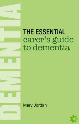 Essential Carer's Guide to Dementia