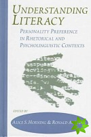 Understanding Literacy-Personality Preference In Rhetorical and Linguistic Contexts