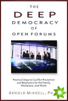 Deep Democracy of Open Forums