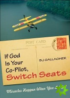 If God is Your Co-Pilot, Switch Seats