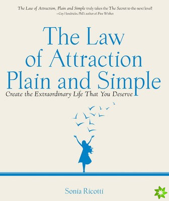 Law of Attraction, Plain and Simple