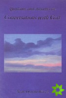 Questions and Answers from Conversations with God