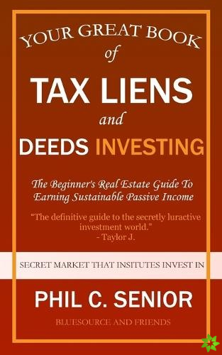 Your Great Book Of Tax Liens And Deeds Investing