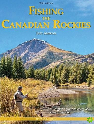 Fishing the Canadian Rockies 2nd Edition