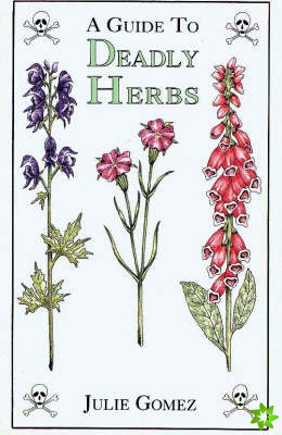 Guide to Deadly Herbs