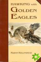 Hawking with Golden Eagles