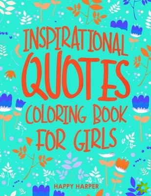 Inspirational Quotes Coloring Book For Girls