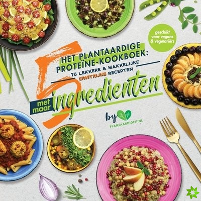 Het plantaardige proteine-kookboek