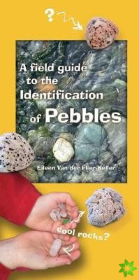 Field Guide to the Identification of Pebbles