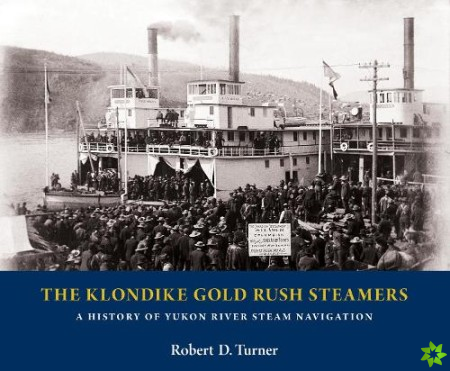 Klondike Gold Rush Steamers