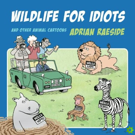 Wildlife for Idiots