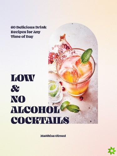 Low- and No-alcohol Cocktails