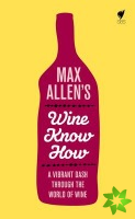 Max Allen's Wine Know How