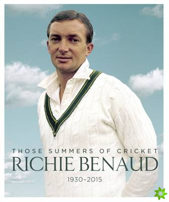 Richie Benaud: Those Summers of Cricket