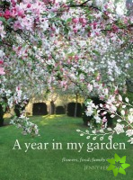 Year in My Garden