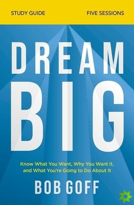 Dream Big Study Guide