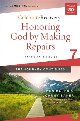 Honoring God by Making Repairs: The Journey Continues, Participant's Guide 7