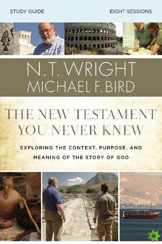 New Testament You Never Knew Bible Study Guide