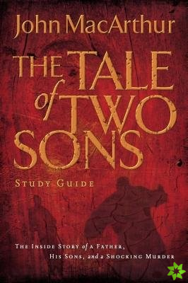 Tale of Two Sons Bible Study Guide