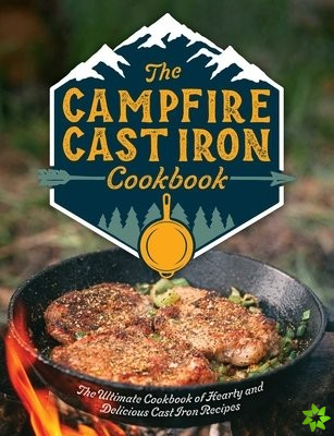 Campfire Cast Iron Cookbook