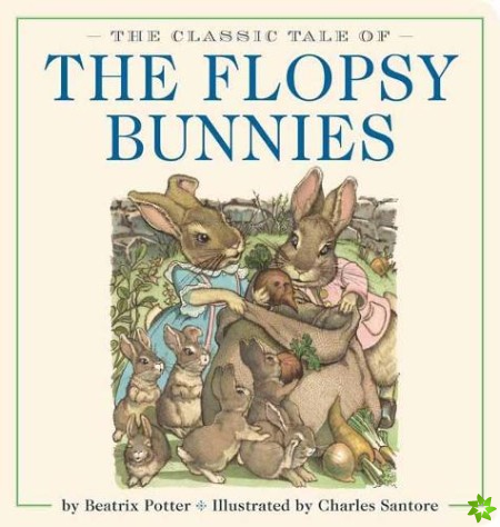 Classic Tale of the Flopsy Bunnies Oversized Padded Board Book