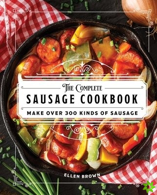 Complete Sausage Cookbook