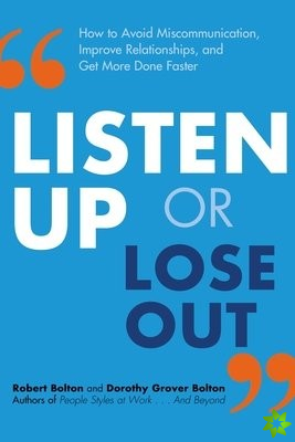 Listen Up or Lose Out