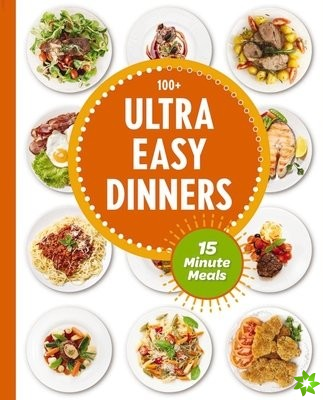 Ultra Easy Dinners