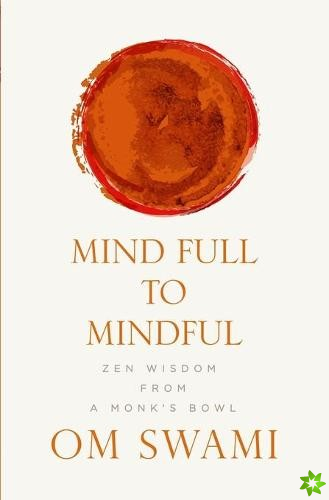 Mind Full to Mindful