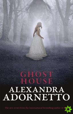 Ghost House (Ghost House, Book 1)